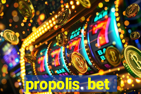 propolis. bet